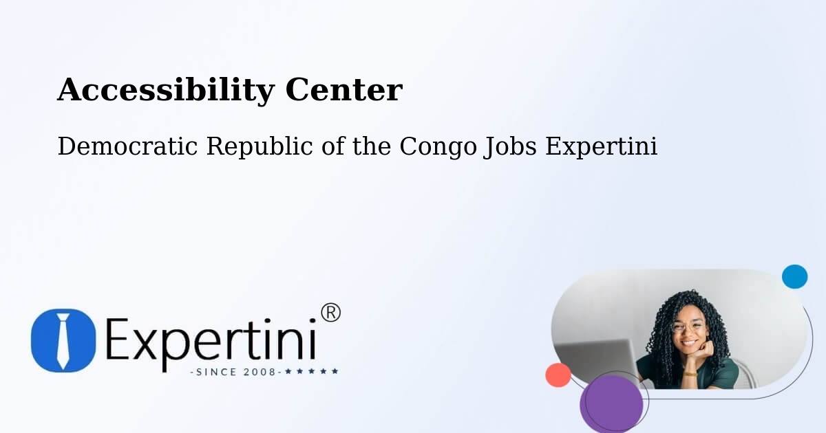 Accessibility Statement – Isiro - Democratic Republic of the Congo Jobs Expertini