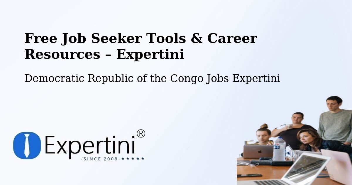 Free Job Seeker Tools & Career Resources – Isiro - Isiro, Democratic Republic of the Congo Jobs Expertini