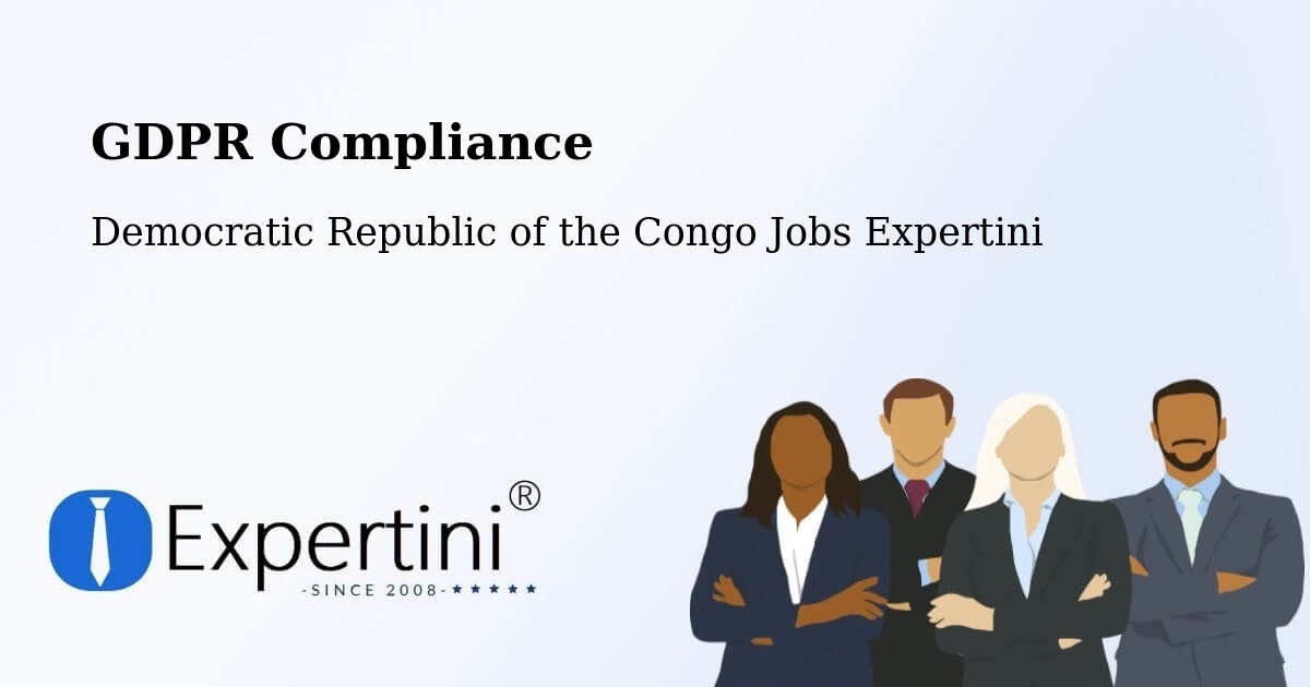 EU GDPR Compliance Statement – Isiro - Democratic Republic of the Congo Jobs Expertini