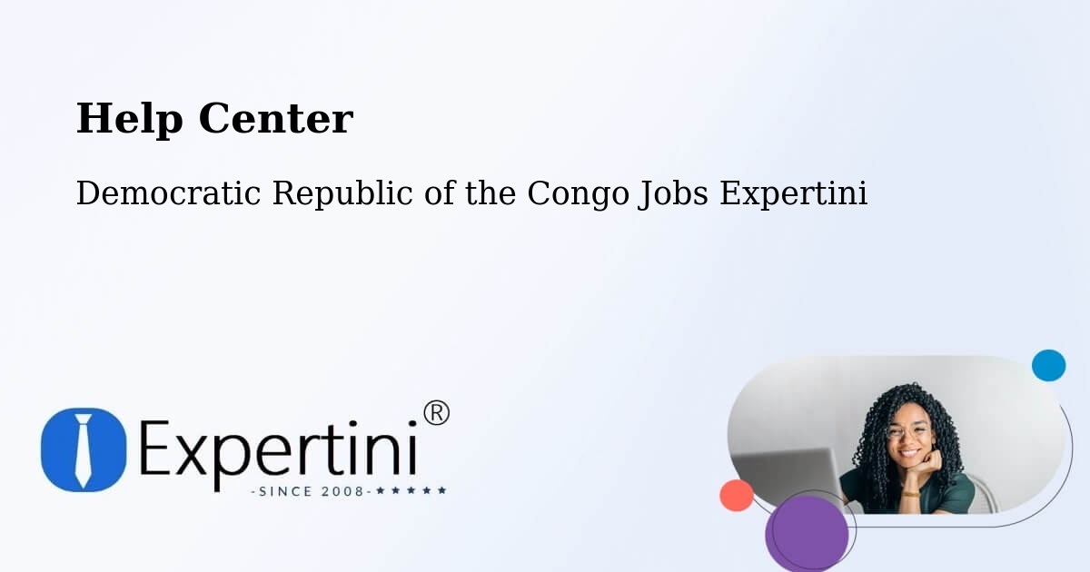 Help Center – Isiro - Democratic Republic of the Congo Jobs Expertini