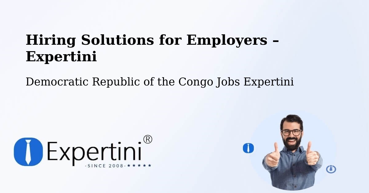 Hiring Solutions for Employers in Isiro - Isiro, Democratic Republic of the Congo Jobs Expertini