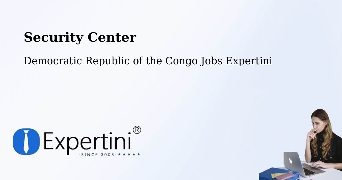Security & Compliance – Isiro - Democratic Republic of the Congo Jobs Expertini